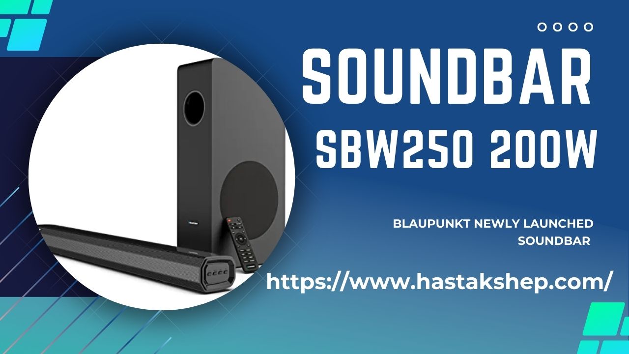 एसबीडब्ल्यू250 : ब्लॉपंक्त ने भारत में लॉन्च किया नया साउंडबार