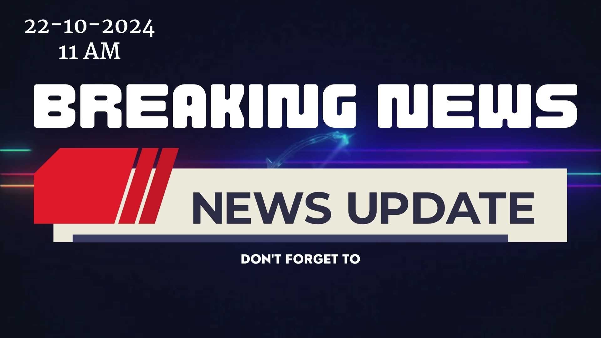 आज की दस बड़ी खबरें | 22 अक्टूबर 2024. आज सुबह की बड़ी खबरें