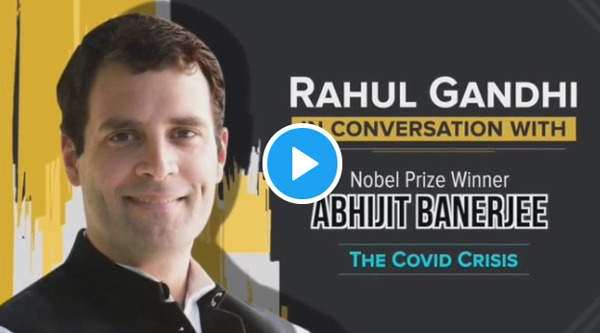 अर्थव्यवस्था को फिर से पटरी पर लाने के लिए अभिजीत बनर्जी ने राहुल गांधी को दिए सुझाव